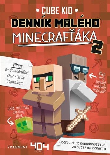 Denník malého minecrafťáka. [Zv.] 2.