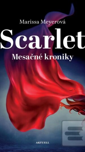 Mesačné kroniky. Kniha 2. Scarlet