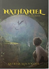 Nathaniel : posledný potomok druidov