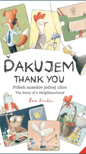 Ďakujem : príbeh susedov jednej ulice