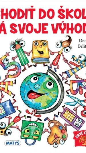 Chodiť do školy má svoje výhody