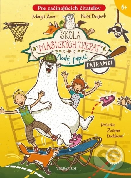 Škola magických zvierat. [Zv.] 2. Zlodej papúč