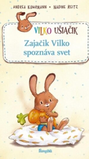 Vilko ušiačik, zajačik Vilko spoznáva svet