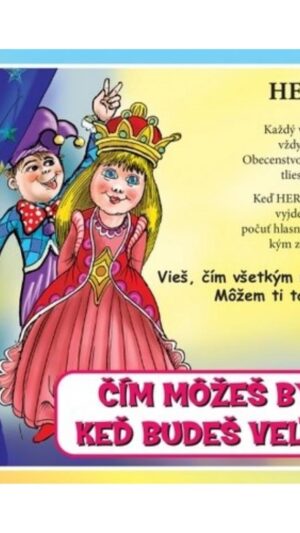 Čím môžeš byť, keď budeš veľká