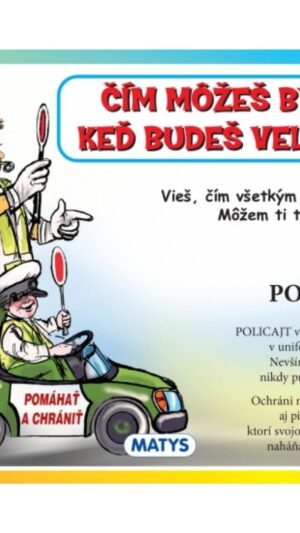 Čím môžeš byť, keď budeš veľký