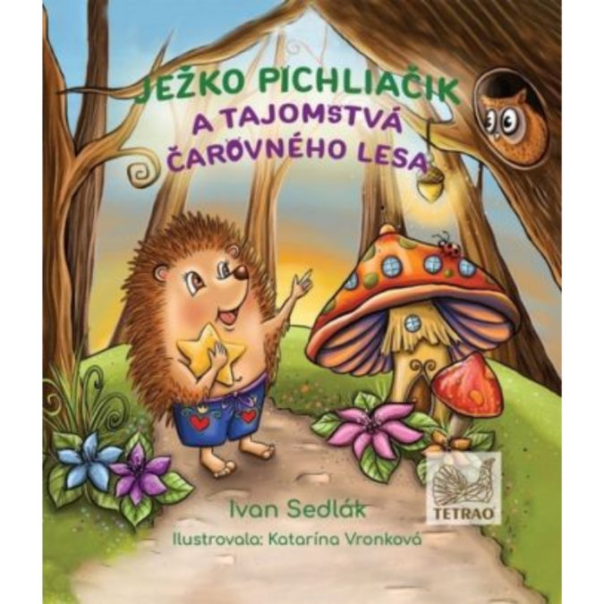 Ježko Pichliačik a tajomstvá čarovného lesa