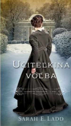 Tajomstvá vresovísk. Diel 2. Učiteľkina voľba