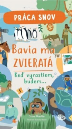 Práca snov - Bavia ma zvieratá