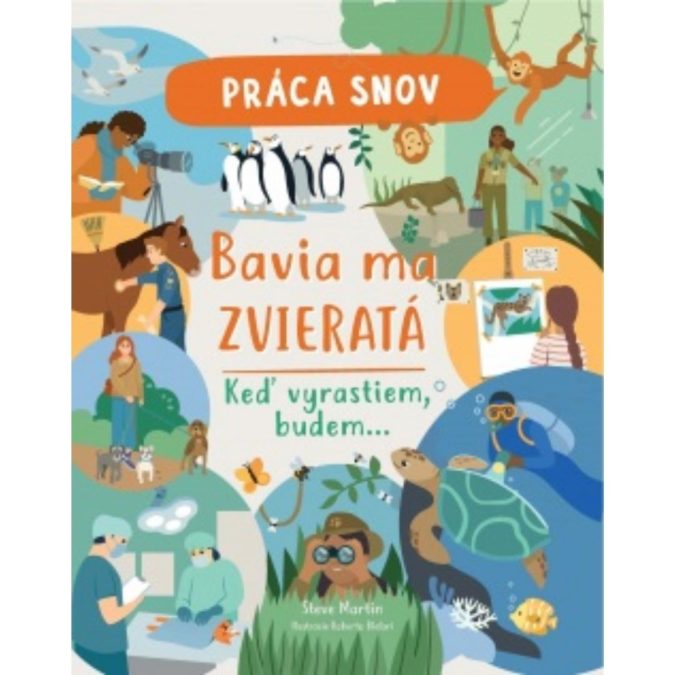 Práca snov - Bavia ma zvieratá