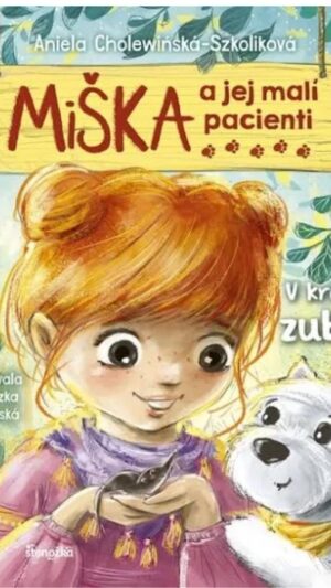 Miška a jej malí pacienti - V krajine zubra