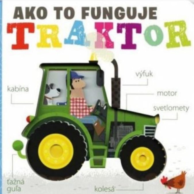 Ako to funguje : traktor