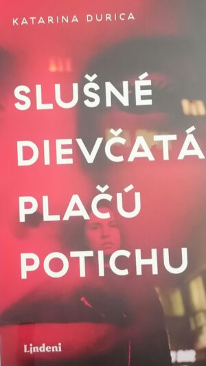 Slušné dievčatá plačú potichu