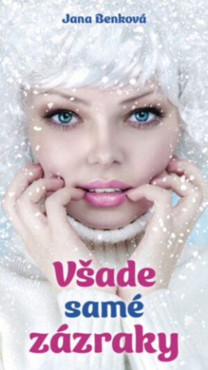 Všade samé zázraky