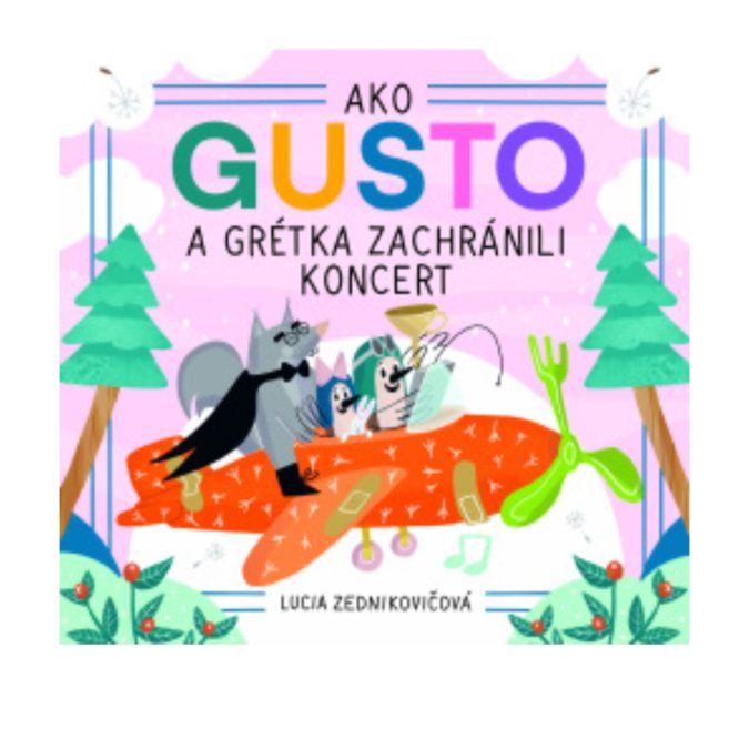 Ako Gusto a Grétka zachránili koncert