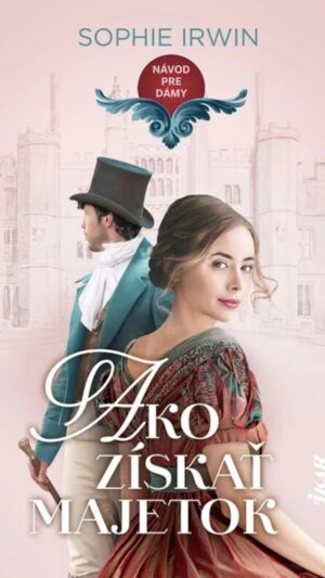 Návod pre dámy - Ako získať majetok
