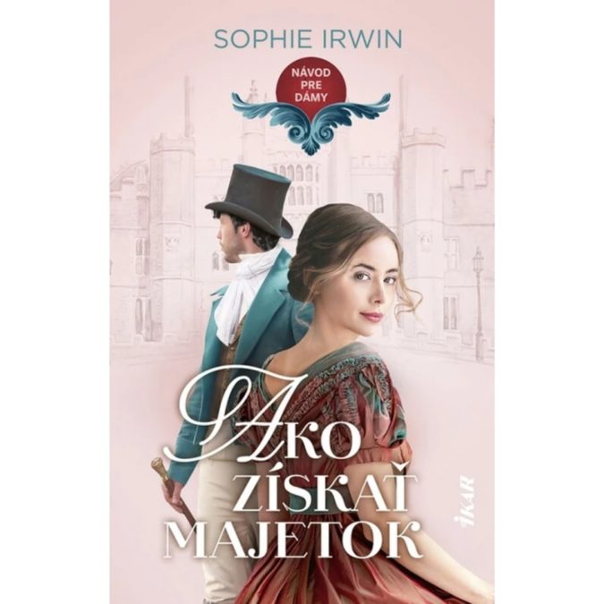 Návod pre dámy - Ako získať majetok