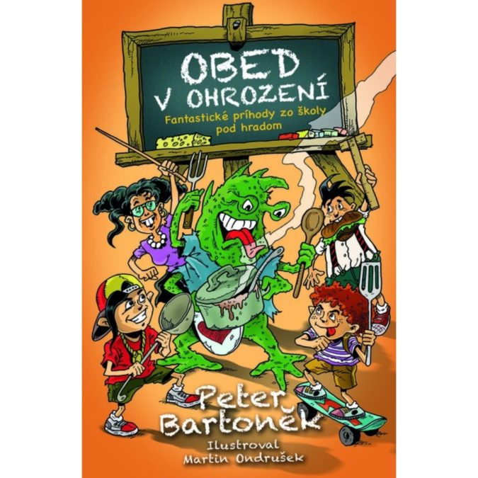 Obed v ohrození - fantastické príhody zo školy pod hradom