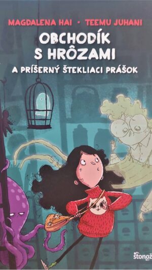 Obchodík s hrôzami a príšerný štekliaci prášok