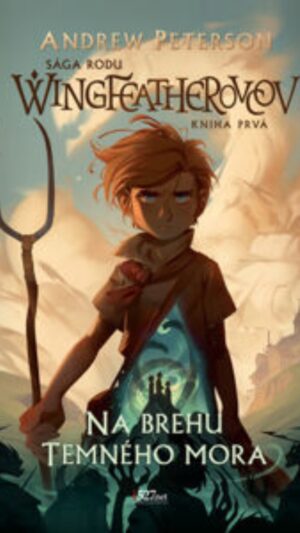 Sága rodu Wingfeatherovcov. Kniha 1. Na brehu temného mora