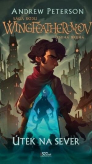 Sága rodu Wingfeatherovcov. Kniha 2. Útek na sever