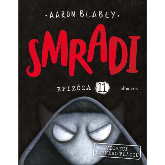 Smradi 11: Vzostup temného vládcu