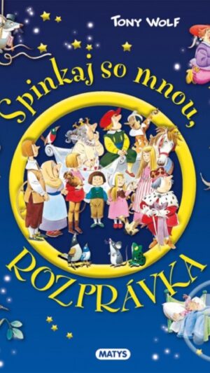 Spinkaj so mnou, rozprávka