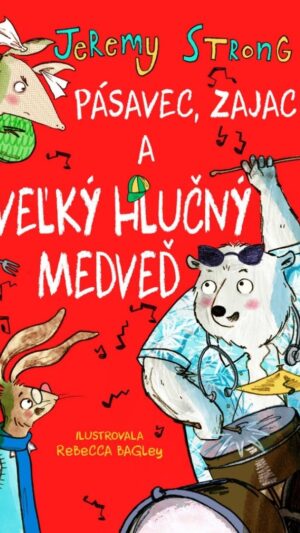 Pásavec, zajac a veľký hlučný medveď