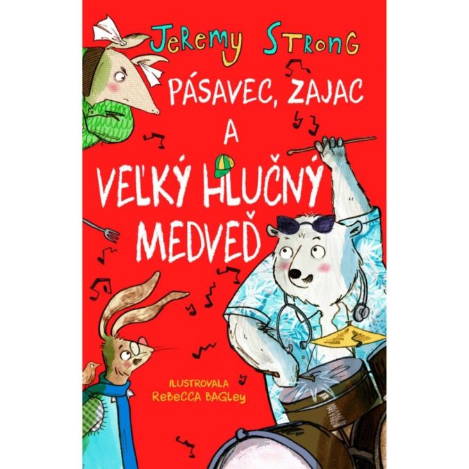 Pásavec, zajac a veľký hlučný medveď