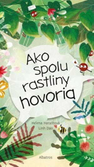 Ako spolu rastliny hovoria