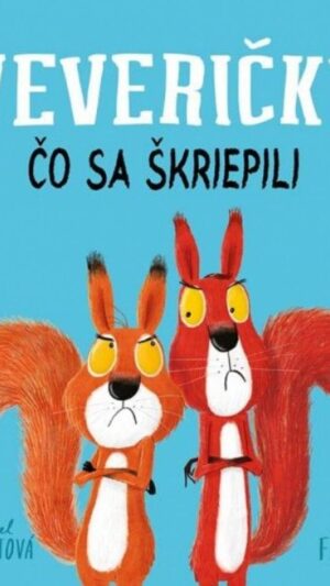 Veveričky, čo sa škriepili