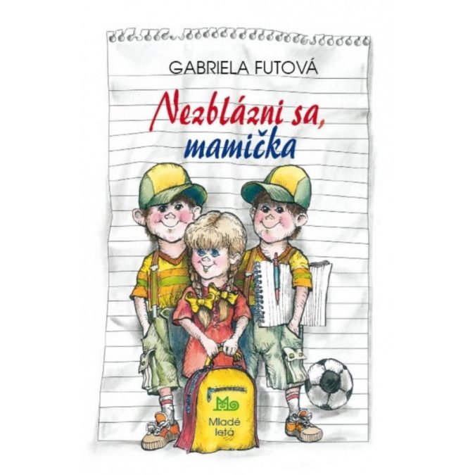 Nezblázni sa, mamička