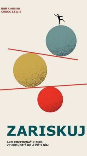 Zariskuj : ako rozpoznať riziko, vyhodnotiť ho a žiť s ním