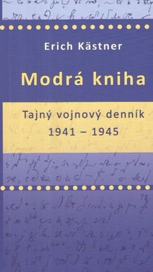Modrá kniha : tajný vojnový denník 1941 - 1945