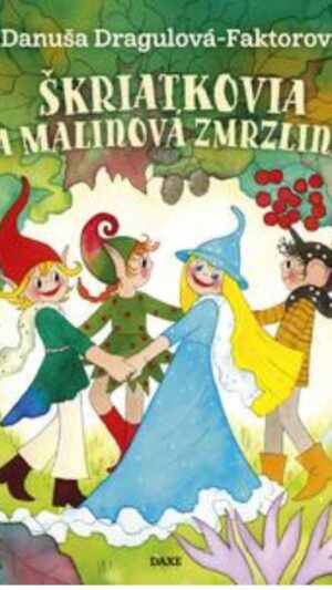 Škriatkovia a malinová zmrzlina