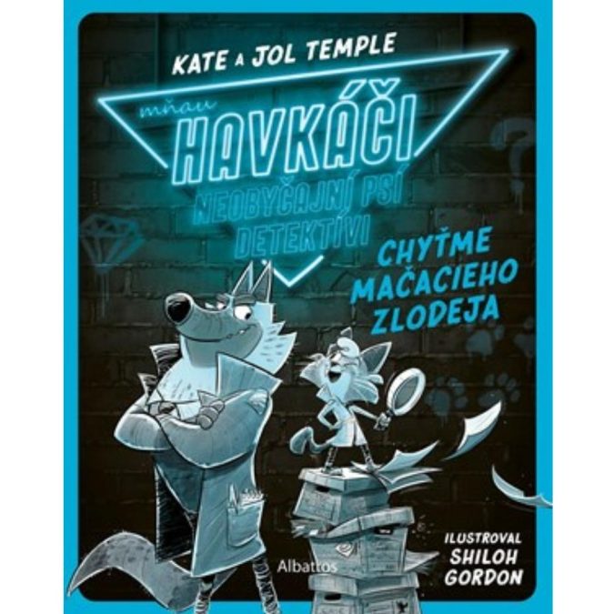 Mňau Havkáči : neobyčajní psí detektívi