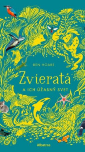 Zvieratá a ich úžasný svet