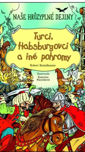 Turci, Habsburgovci a iné pohromy