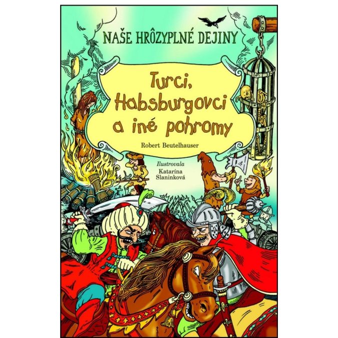 Turci, Habsburgovci a iné pohromy