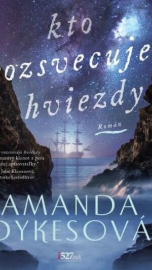 Kto rozsvecuje hviezdy