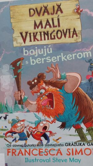 Dvaja malí Vikingovia bojujú s berserkerom