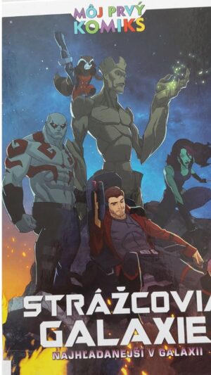 Strážcovia galaxie : najhľadanejší v galaxii