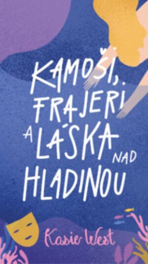 Kamoši, frajeri a láska nad hladinou