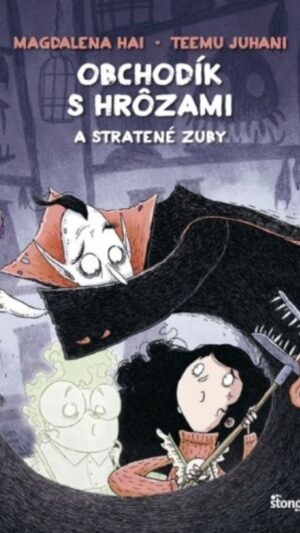 Obchodík s hrôzami a stratené zuby