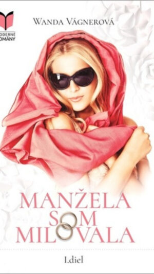 Manžela som milovala