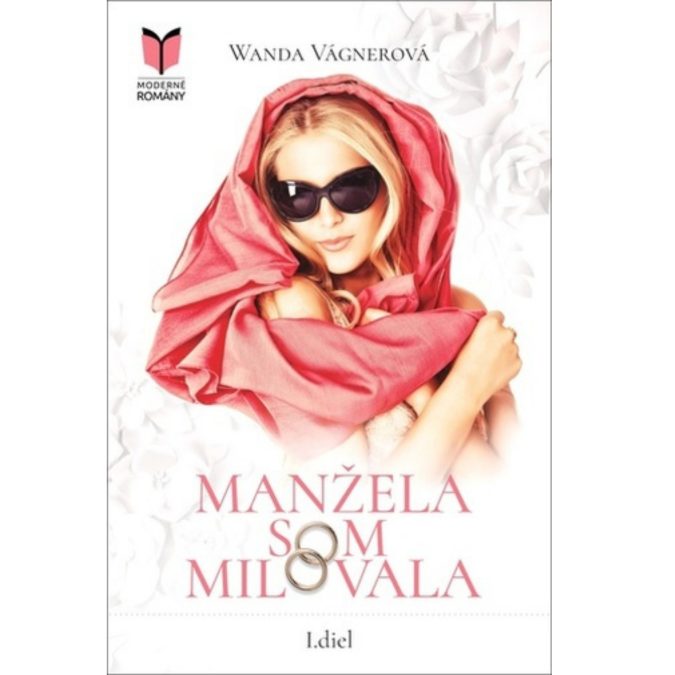 Manžela som milovala