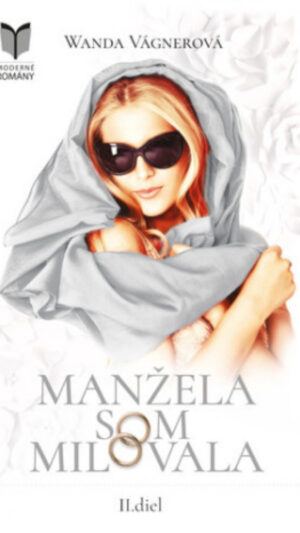 Manžela som milovala 2