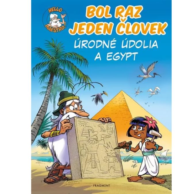 Bol raz jeden človek- Úrodné údolia a Egypt