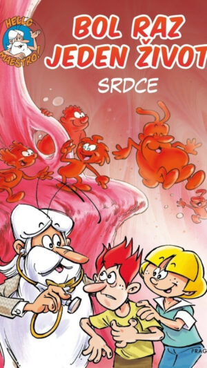 Bol raz jeden život - Srdce