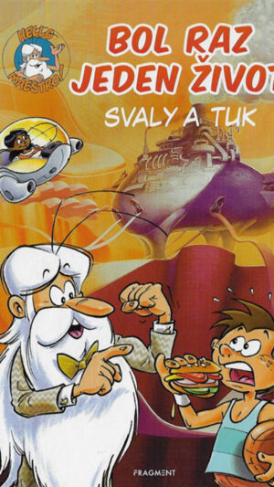 Bol raz jeden život - Svaly a tuk