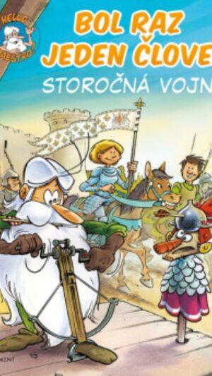 Bol raz jeden človek- Storočná vojna